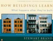 book cover of How Buildings Learn by Stewart Brand