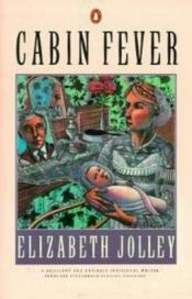 book cover of Cabin fever by Elizabeth Jolley