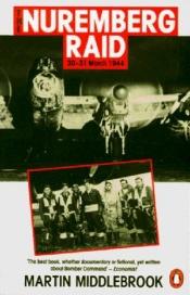 book cover of The Nuremberg Raid by Martin Middlebrook