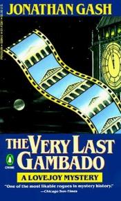 book cover of The Very Last Gambado: 2 (Lovejoy Mystery) by Jonathan Gash