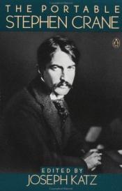 book cover of The portable Stephen Crane by Stephen Crane
