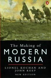 book cover of The making of modern Russia by Lionel Kochan