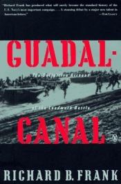 book cover of Guadalcanal: the Definitive Account of the Landmark Battle by Richard B. Frank