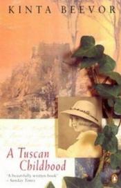 book cover of A Tuscan childhood by Kinta Beevor