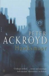book cover of Hawksmoor by Peter Ackroyd