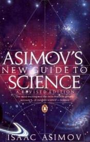 book cover of Asimov's New guide to science by Isaac Asimov