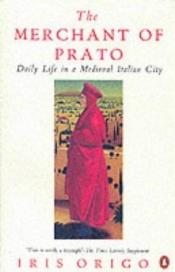 book cover of The Merchant of Prato by Iris Origo