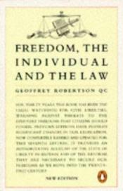 book cover of Freedom, the individual and the law by Geoffrey Robertson
