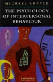 book cover of The Psychology of Interpersonal Behaviour by Michael Argyle
