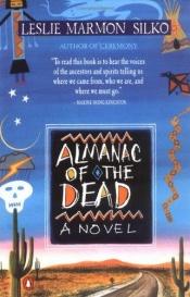 book cover of Almanac of the dead by Leslie Marmon Silko
