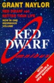 book cover of Red Dwarf Omnibus (Infinity Welcomes Careful Drivers and Better Than Life) by Grant Naylor