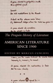 book cover of American Literature since 1900 by Marcus Cunliffe