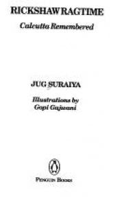 book cover of Rickshaw ragtime : Calcutta remembered by Jug Suraiya