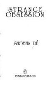 book cover of Strange Obsession by Shobhaa De