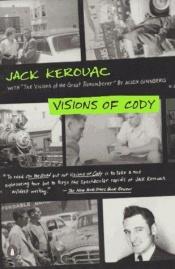 book cover of Visions of Cody by Джак Керуак