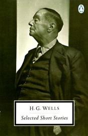 book cover of Wells : Selected Short Stories by Herbert George Wells