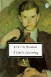 book cover of A Little Learning by Evelyn Waugh