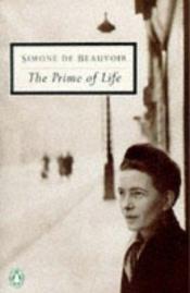 book cover of The prime of life by Simone de Beauvoir