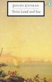 book cover of 'Twixt Land and Sea by Joseph Conrad