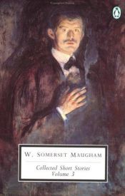 book cover of Collected Short Stories, Vol III by W. Somerset Maugham
