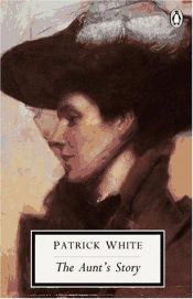 book cover of The Aunt's Story by Patrick White