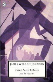 book cover of St. Peter Relates an Incident by James Weldon Johnson