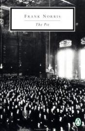 book cover of The Pit: A Story of Chicago by Frank Norris