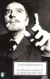 book cover of Six Characters in Search of an Author, Henry IV, So It Is (If You Think So) by Luigi Pirandello