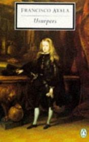 book cover of Usurpers by Francisco Ayala
