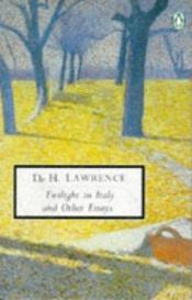 book cover of Twilight in Italy and other essays by D. H. Lawrence