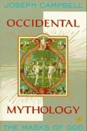 book cover of The Masks of God, Vol. 3: Occidental Mythology by Джозеф Кэмпбелл