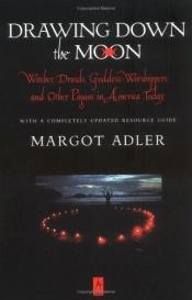 book cover of Drawing Down the Moon by Margot Adler