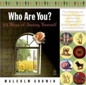 book cover of Who are You? 101 Ways of Seein by Malcolm Godwin