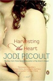 book cover of Harvesting the Heart by Jodi Picoult