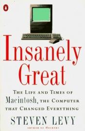book cover of Insanely great by Steven Levy