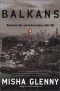 Balkans: Nationalism, War and the Great Powers, 1804-1999