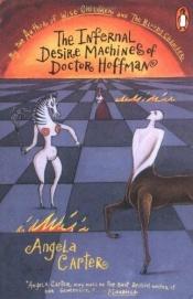 book cover of Die infernalischen Traummaschinen des Doktor Hoffmann by Angela Carter
