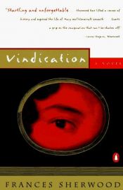 book cover of Vindication by Frances Sherwood