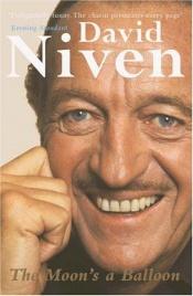 book cover of The Moon's a Balloon by David Niven