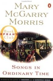 book cover of Songs in Ordinary Time by Mary McGarry Morris