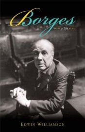 book cover of Borges: una vida by Edwin Williamson