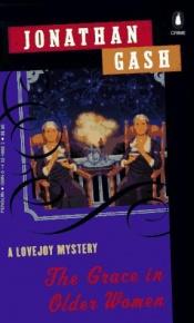 book cover of The Grace in Older Women : A Lovejoy Mystery (Lovejoy Mystery) by Jonathan Gash