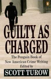 book cover of Guilty as Charged by Scott Turow