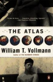 book cover of The Atlas by William T. Vollmann