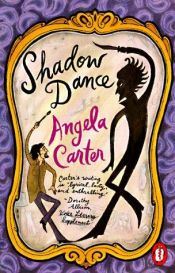 book cover of Shadow Dance by Angela Carter