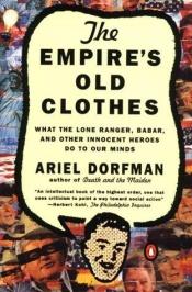 book cover of The empire's old clothes by Ariel Dorfman