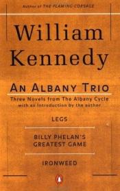 book cover of An Albany Trio ["Legs" by William Kennedy