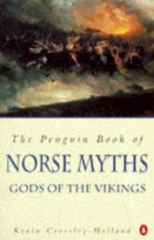 book cover of Penguin book of the Norse myths by Kevin Crossley-Holland