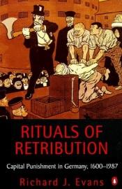 book cover of Rituals of Retribution (Penguin history) by Richard J. Evans