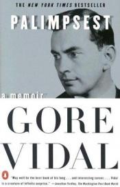 book cover of Palimpsest: A Memoir by Gore Vidal